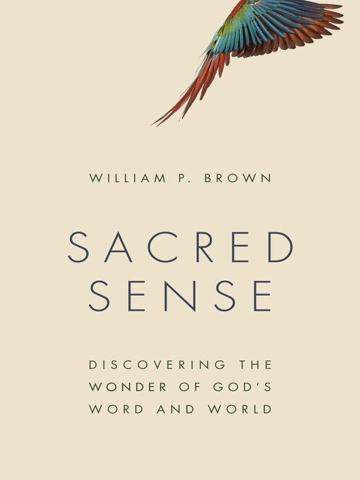 Title details for Sacred Sense by William P. Brown - Available